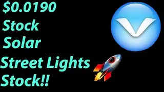 $0.0190 Stock! Solar 5G Powered Street Lights!! Huge Future Growth. LOAD UP 🚀 🚀