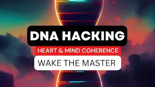 DNA 🧬 HACKING : Heart and Mind Coherence for Optimized Living