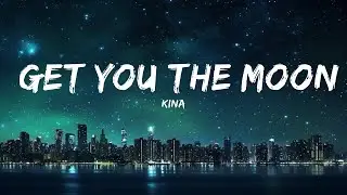 Kina - kry vir jou die maan (Lirieke) ft. Sneeu |25min