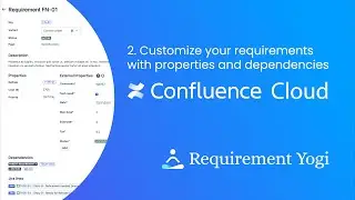 How to add properties to your requirements and manage dependencies? - Confluence Cloud