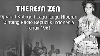 THERESA ZEN Djuara I Bintang Radio Tahun 1961 Kategori Lagu2 Hiburan