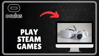 How to PLAY STEAM GAMES ON OCULUS QUEST 2