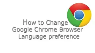 How to Change Google Chrome Browser Default Language