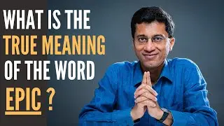 What is the true meaning of the word EPIC?