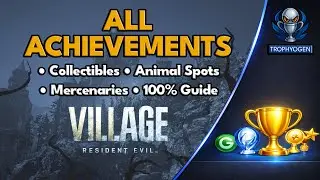 All Achievements & Platinum Guide &ndash; RESIDENT EVIL VILLAGE