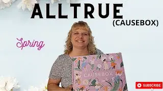 Causebox (Alltrue) | Spring | June 2021