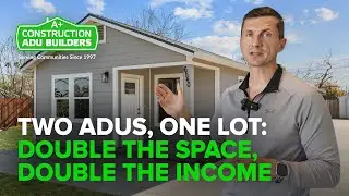Two ADUs, One Lot: Double the Space, Double the Income Potential | ADU Tour