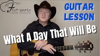 What A Day That Will Be - Gospel Hymn Guitar Lesson - Tutorial