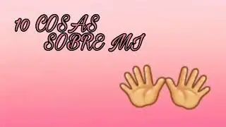 10 cosas sobre mi/ Malena Perchante