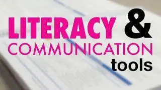 Literacy & Communication Tools