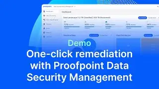 Proofpoint DSPM Solution Demo: Data Remediation & DLP Prevention Tool
