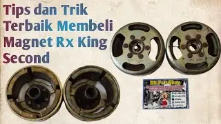 Tips dan Trik Terbaik Membeli Magnet Rx King Second @tutorialrxking