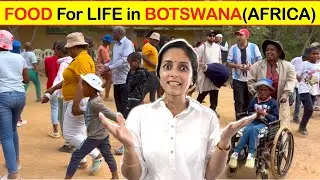 Food for Life in Botswana(Africa)..😲!!!!