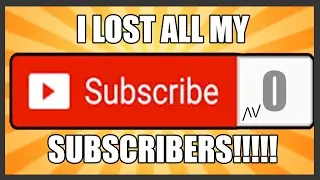 I LOST ALL MY SUBSCRIBERS!! - Explaining what happened and the YouTube purge
