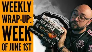 Weekly Wrap-Up: Week of June 1st