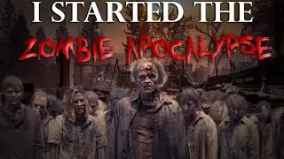 I Started The ZOMBIE APOCALYPSE! | Terrifying Zombie Story (Creepypasta Reading) | MY HAUNTED WORLD