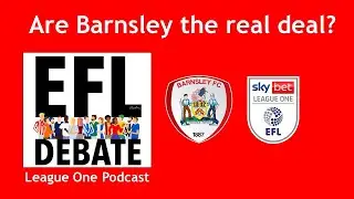 Are Barnsley the real deal? 🤔 | League One Podcast with Andy Symcox from Red All Over & much more!