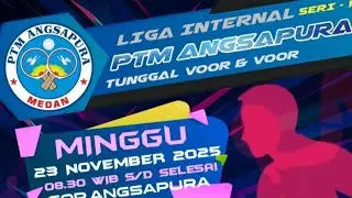 LIGA INTERNAL SERI-1TUNGGAL VOOR & VOORPTM ANGSAPURA - MEDAN23 NOV 2025