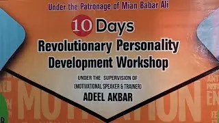 Personality Development Workshop | Adeel Akbar | Session 4