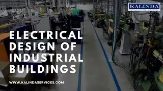 Electrical Design for Industrial Buildings | KTSC &ndash; Kalinda Technical Services & Consultancy