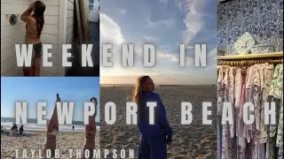 Visiting My Brothers For A Weekend In Newport Beach Vlog