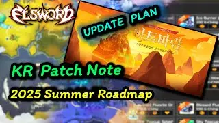 [엘소드/Elsword] Summer 2025 Update Roadmap (Free +11 SoA)
