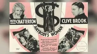 Anybody&rsquo;s Woman | 1930 | Drama, Romance  