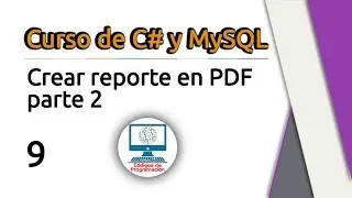 9. Personalizar reportes en PDF con C# y MySQL