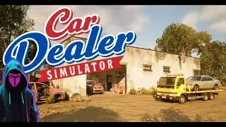 Car Dealer Simulator - Потихоньку выращиваем наш автосалон №2