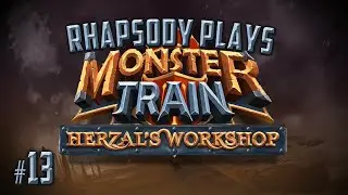 Let's Play Monster Train Herzal's Workshop: Spellcraft | Expert Challenges - Episode 13