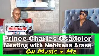 Music & Me entertainment 2020 presented by Prince Charles Osadolor. (meeting with Nehizena Arase)