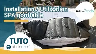 [TUTO] Installation du SPA gonflable AquaZendo