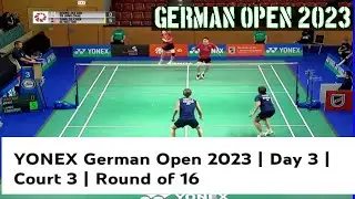 YONEX German Open 2023|Day 3| Court 3