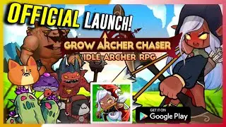 Grow Archer Chaser - Idle RPG Gameplay (Android)
