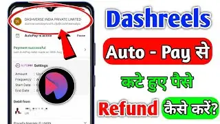 Dashverse India Private Limited | Dashreels Refund Kaise Kare | DashReels Autopay Refund Kaise Kare