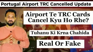TRC Cards Cancel at Portugal Airport? Sach Ki Jhooth | What You MUST Know Before Travel!