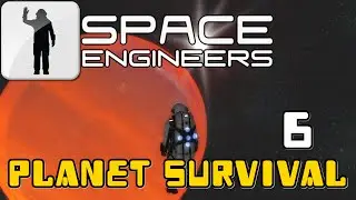 Space Engineers: Modded Planet Survival - Part 6