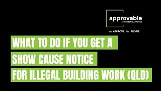 What to Do If You Get a Show Cause Notice for Illegal Building Work (QLD)