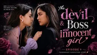 Ep.09/*Honeymoon ka raat*/The devil boss and innocent girl/Lesbian lovestory 🌈