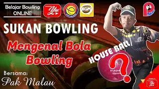 SUKAN BOLING TENPIN BERSAMA PAK MALAU | JOM KENAL HOUSE BALL