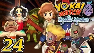 YO-KAI WATCH 2 PSYCHIC SPECTERS ~ DAME DEDTIME AND KIN AND GIN BOSS ~ Part 24 ~ Gameplay Walkthrough