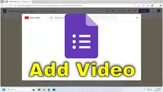 How To Add a Video on Google Form [Guide]