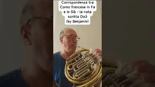 Corrispondenza tra Corno francese in Fa e in Sib - la nota scritta Do3 (by Benjamin)