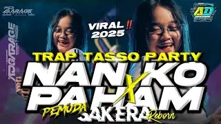 DJ NAN KO PAHAM X PEMUDA SAKERA TRAP PARTY ‼️FROM AD GARAGE PRODUCTION🔥