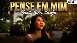 Pense Em Mim Cover - Bonita Wiradimedja