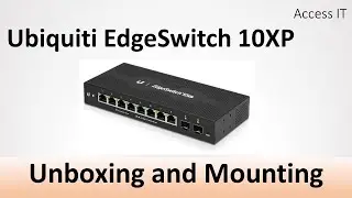 EdgeSwitch 10XP Unboxing and Mounting