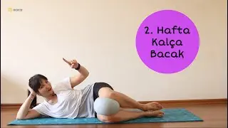 3 Haftalık Sıkılaşma Programı  2.hafta I Kalça ve Bacak