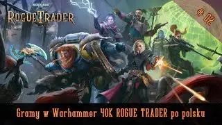 Warhammer 40 000: Rogue Trader | Ep. 2 - Prolog, część 2