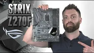 Обзор игровой платы ASUS ROG STRIX Z270F
