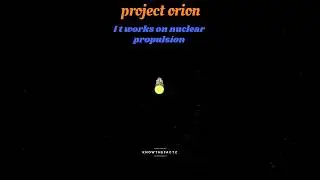 Project orion| nuclear propulsion|
